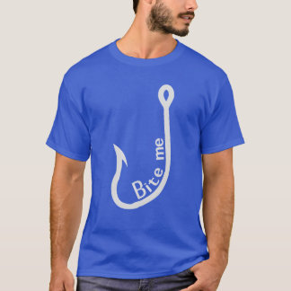 Camiseta Regalo de pesca de artículos deportivos Bite Me Ho