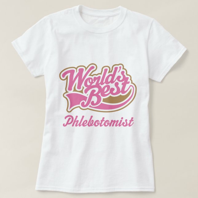 Camiseta Regalo de Phlebotomist (Diseño del anverso)