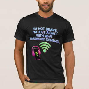 Camiseta Regalo de Poder de WiFi de Papá - No soy Valiente,