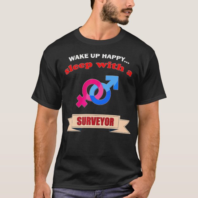 Camiseta Regalo de reconocimiento Land Survey despierta fel (Anverso)