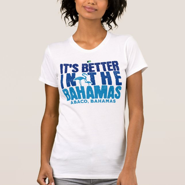 Camiseta Regalo de recuerdo de Bahamas: Mejor Abaco Bahamas (Anverso)