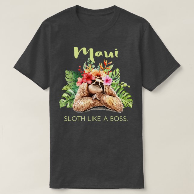 Camiseta Regalo de recuerdo Mahi Sloth Like a Boss Vacation (Diseño del anverso)