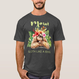 Camiseta Regalo de recuerdo Mahi Sloth Like a Boss Vacation