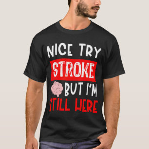 Camiseta Regalo de recuperación de supervivientes de Stroke
