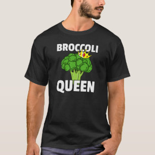 Camiseta Regalo De Reina De Broccoli Para Un Amante Verdade