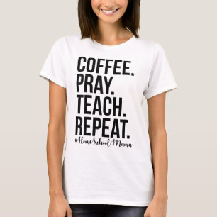Camiseta Regalo De Repetición De Teach De Café De Mamá Del