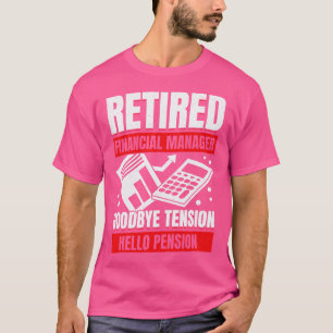 Camiseta Regalo de retiro de Gerente Financiero Retirado