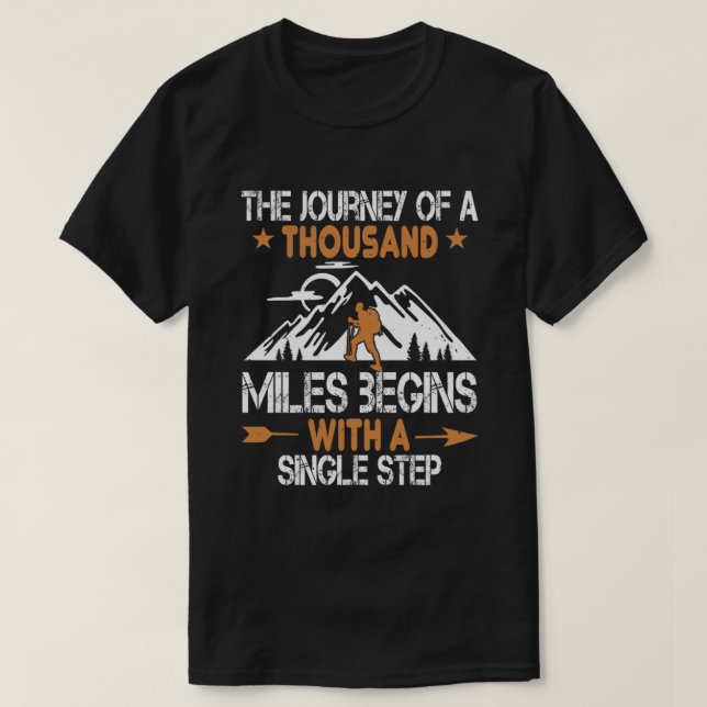 Camiseta Regalo De Senderismo Comienza El Viaje De Mil Mill (Diseño del anverso)