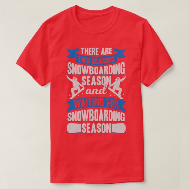 Camiseta Regalo de Snowboard Season Sport Snowboarder (Diseño del anverso)