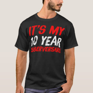 Camiseta Regalo de Sobriedad 10 años Sober