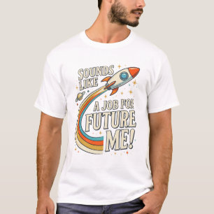 Camiseta Regalo de Sonidos Divertidos Como Un Trabajo Para