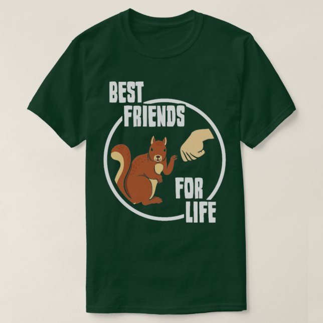 Camiseta Regalo De Squirrel Best Friends For Life (Diseño del anverso)