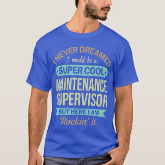 Camiseta Regalo de Supervisor de Mantenimiento Divertido Ag