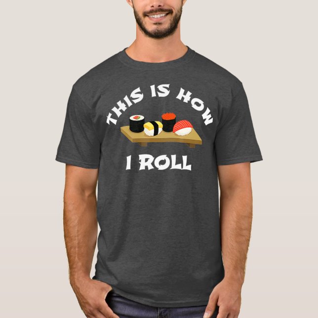 Camiseta Regalo de sushi así es como me pongo en japonés gr (Anverso)