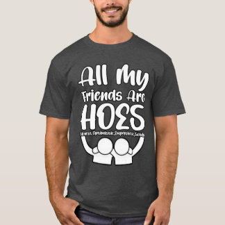 Camiseta Regalo de todos mis amigos HOES