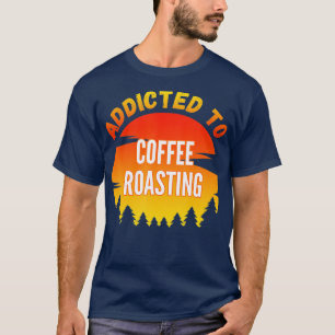 Camiseta Regalo de tostado de café para tostado de café