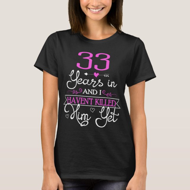 Camiseta Regalo del 33° aniversario de Boda por ideas de es (Anverso)