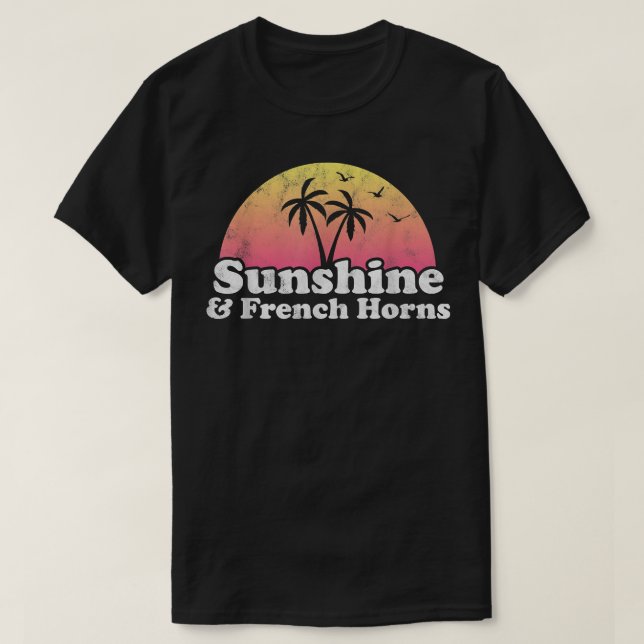 Camiseta Regalo del Cuerno Francés - Sunshine and French Ho (Diseño del anverso)