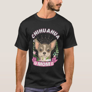 Camiseta Regalo Del Día De La Madre Chihuahua