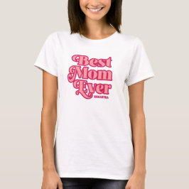 Camiseta Regalo del Día de la Madre de la Mejor Madre Rosa
