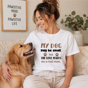 Camiseta Regalo del Día de la Madre - Mi perro puede ser la