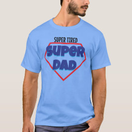 Camiseta Regalo del día de los padres súper cansados