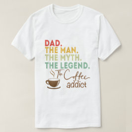 Camiseta Regalo del Día del Padre Adicto al Café para la le
