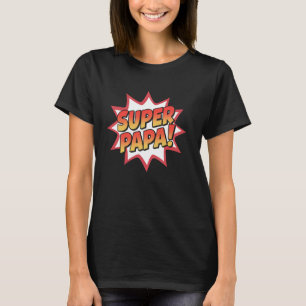 Camiseta Regalo del Día del Padre del Super Papa para papá