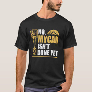 Camiseta Regalo del Día del Padre Mecánico No Mi Coche No E