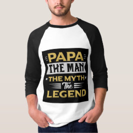 Camiseta Regalo del Día del Padre Papa El Hombre El Mito La
