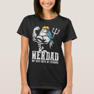 Camiseta Regalo del Día del Padres, Merdad No Se Mete Con M