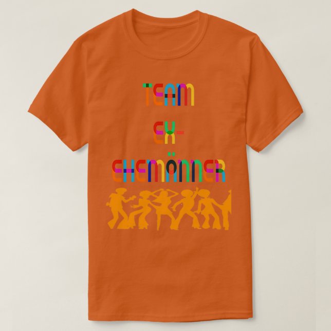 Camiseta Regalo del equipo de ex marido para solteros divor (Diseño del anverso)