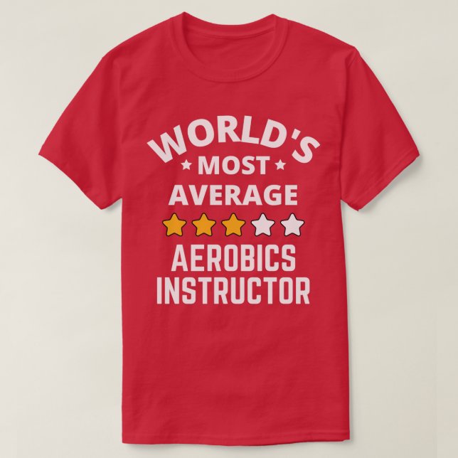 Camiseta Regalo del Instructor de Aerobic de la Mayoría de  (Diseño del anverso)