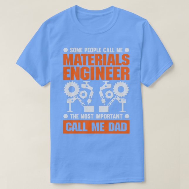 Camiseta Regalo del padre del ingeniero de materiales (Diseño del anverso)