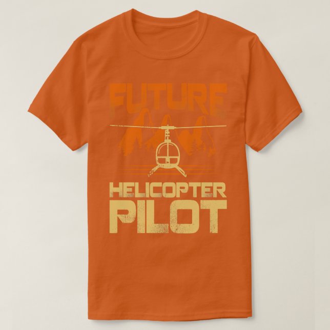 Camiseta Regalo del piloto de helicópteros para el futuro (Diseño del anverso)