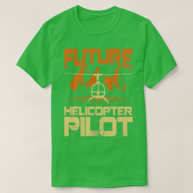 Camiseta Regalo del piloto de helicópteros para el futuro (Diseño del anverso)