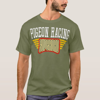 Camiseta Regalo del superpapá de carreras de pichones para 