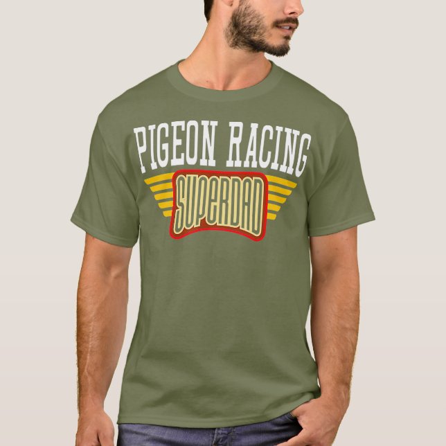 Camiseta Regalo del superpapá de carreras de pichones para  (Anverso)