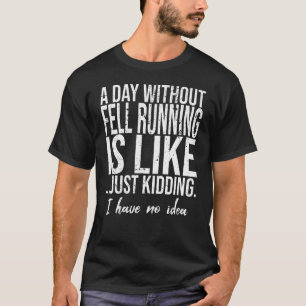 Camiseta Regalo deportivo divertido de Fell Running