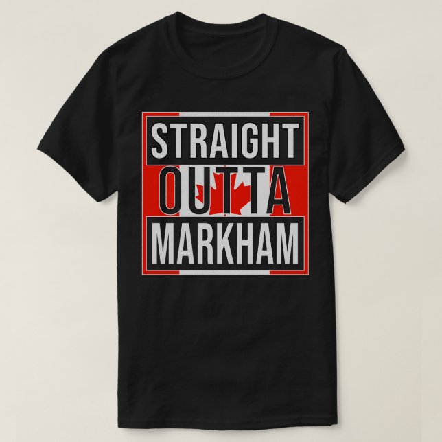 Camiseta Regalo directo de Outta Markham para canadiense de (Diseño del anverso)