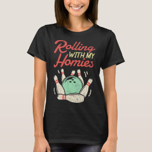 Camiseta Regalo divertido con mi Homies Bowling Bowlers