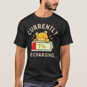 Camiseta Regalo Divertido de Baja Energía – Actualmente car