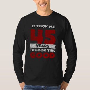 Camiseta Regalo Divertido de Cumpleaños 45 Años Antigüedad