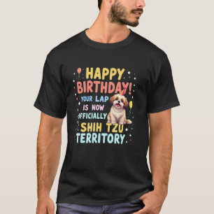 Camiseta Regalo Divertido de Cumpleaños Perro Shih Tzu