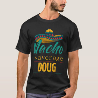 Camiseta Regalo Divertido De Doug No Promedio Cinco De Mayo