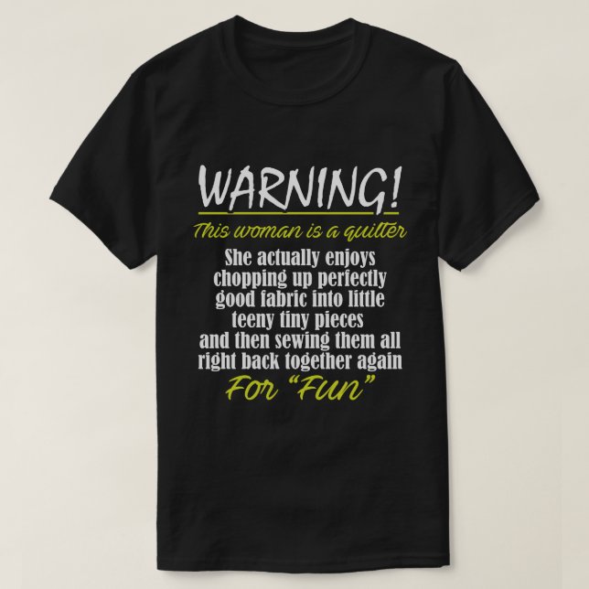 Camiseta Regalo divertido de la novedad para Quilter (Diseño del anverso)