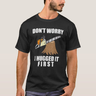 Camiseta Regalo divertido de leñador con motosierra para ar