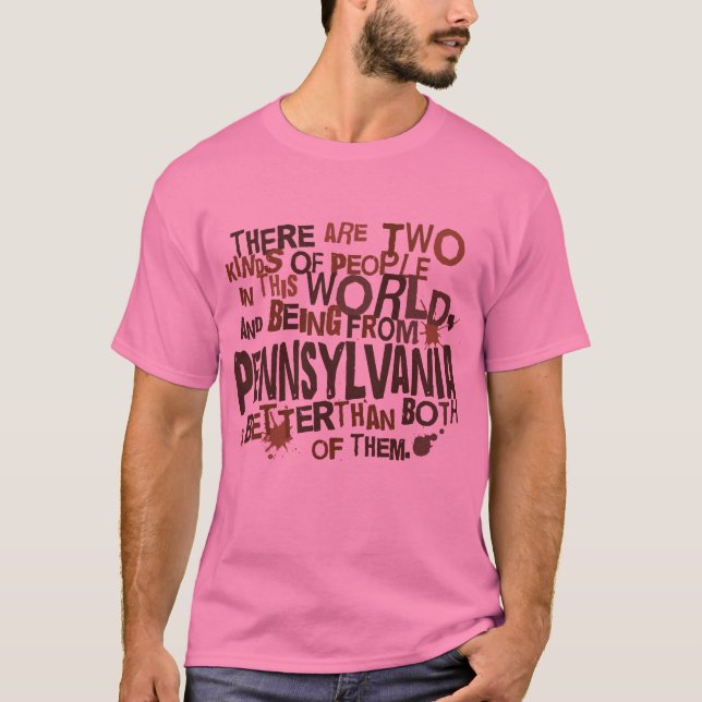 Camiseta Regalo (divertido) de Pennsylvania (Anverso)