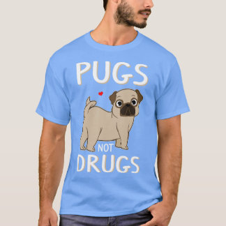 Camiseta Regalo divertido de pugs Not Drug Guay Novedad Per