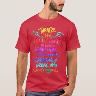 Camiseta Regalo divertido de teatro para fanático del teatr